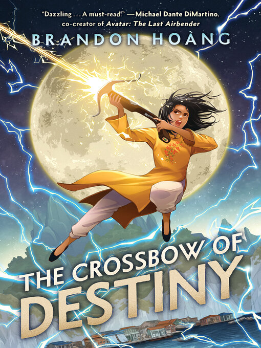 Title details for The Crossbow of Destiny by Brandon Hoang - Available